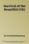 Survival of the Beautiful (UK)