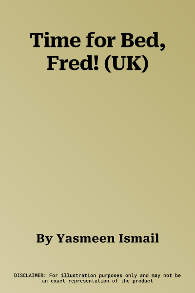 Time for Bed, Fred! (UK)