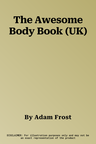 The Awesome Body Book (UK)