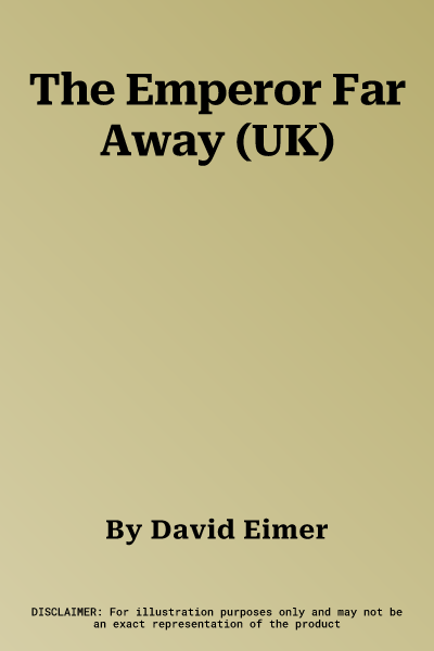 The Emperor Far Away (UK)