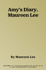 Amy's Diary. Maureen Lee