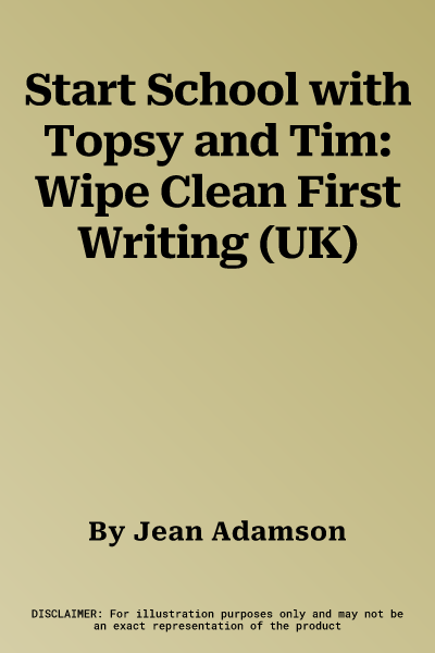 Start School with Topsy and Tim: Wipe Clean First Writing (UK)