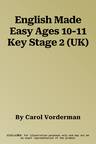 English Made Easy Ages 10-11 Key Stage 2 (UK)