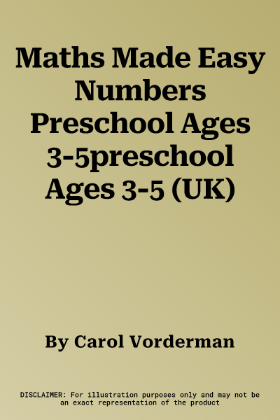 Maths Made Easy Numbers Preschool Ages 3-5preschool Ages 3-5 (UK)