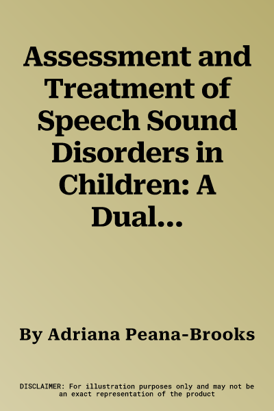 Assessment and Treatment of Speech Sound Disorders in Children: A Dual-Level Text