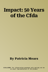 Impact: 50 Years of the Cfda