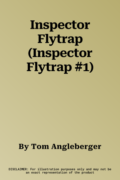 Inspector Flytrap (Inspector Flytrap #1)