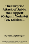 The Surprise Attack of Jabba the Puppett (Origami Yoda #4) (UK Edition)