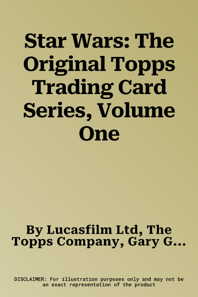 Star Wars: The Original Topps Trading Card Series, Volume One