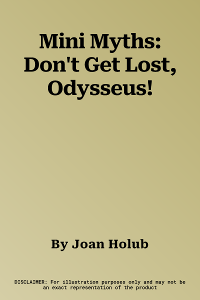 Mini Myths: Don't Get Lost, Odysseus!