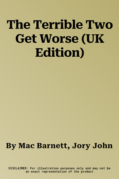 The Terrible Two Get Worse (UK Edition)