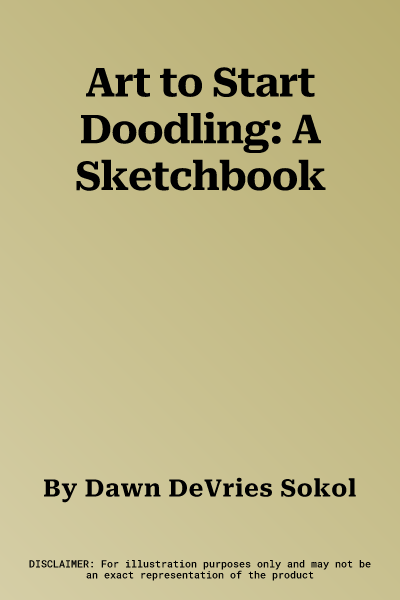 Art to Start Doodling: A Sketchbook