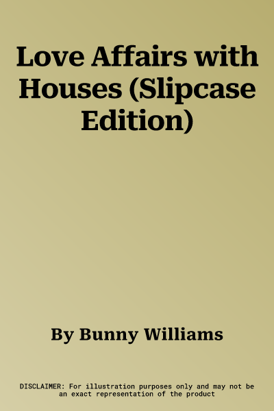 Love Affairs with Houses (Slipcase Edition)