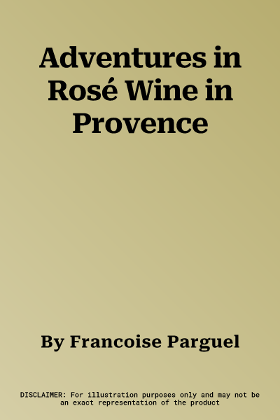 Adventures in Rosé Wine in Provence