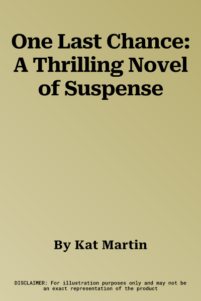 One Last Chance: A Thrilling Novel of Suspense