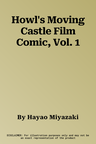 Howl's Moving Castle Film Comic, Vol. 1