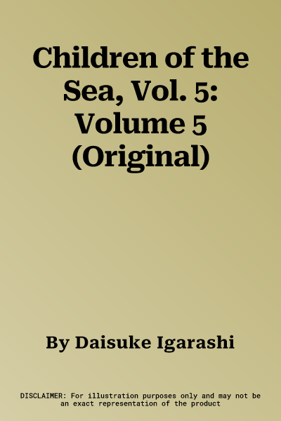 Children of the Sea, Vol. 5: Volume 5 (Original)