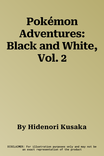 Pokémon Adventures: Black and White, Vol. 2