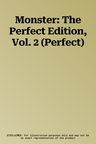 Monster: The Perfect Edition, Vol. 2 (Perfect)