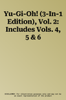 Yu-Gi-Oh! (3-In-1 Edition), Vol. 2: Includes Vols. 4, 5 & 6