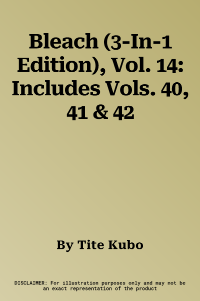 Bleach (3-In-1 Edition), Vol. 14: Includes Vols. 40, 41 & 42