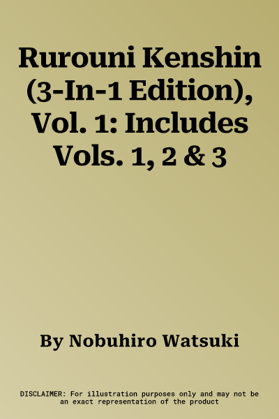 Rurouni Kenshin (3-In-1 Edition), Vol. 1: Includes Vols. 1, 2 & 3