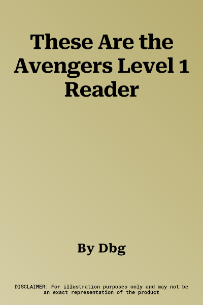 These Are the Avengers Level 1 Reader