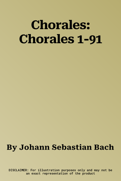 Chorales: Chorales 1-91