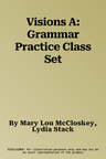 Visions A: Grammar Practice Class Set