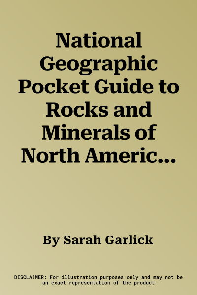 National Geographic Pocket Guide to Rocks and Minerals of North America