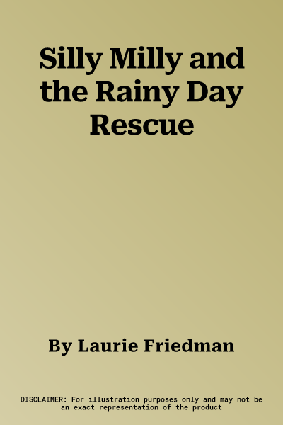 Silly Milly and the Rainy Day Rescue