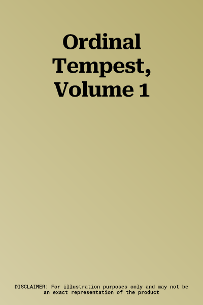 Ordinal Tempest, Volume 1