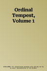 Ordinal Tempest, Volume 1