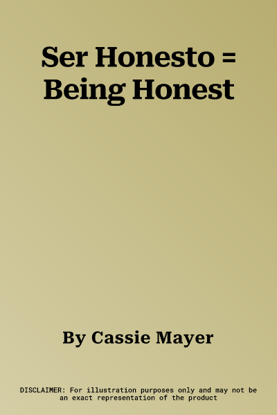 Ser Honesto = Being Honest