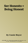 Ser Honesto = Being Honest