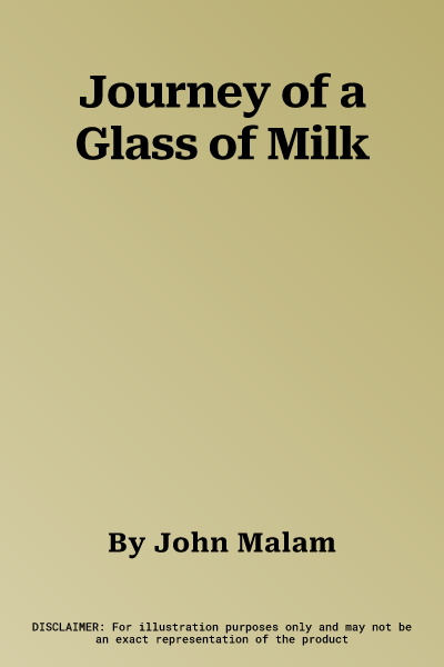 Journey of a Glass of Milk