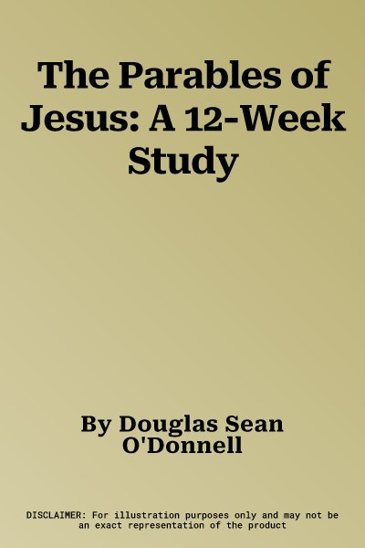 The Parables of Jesus: A 12-Week Study