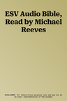 ESV Audio Bible, Read by Michael Reeves