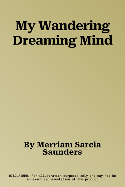 My Wandering Dreaming Mind