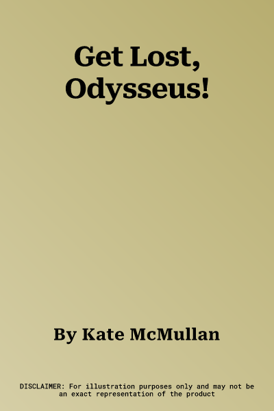 Get Lost, Odysseus!