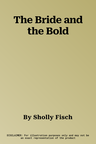 The Bride and the Bold