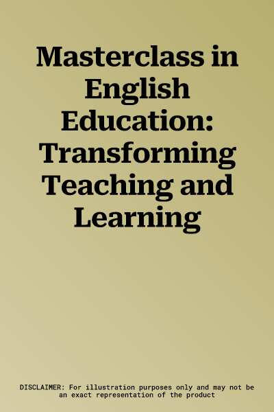 Masterclass in English Education: Transforming Teaching and Learning