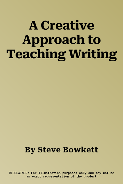 A Creative Approach to Teaching Writing