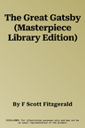 The Great Gatsby (Masterpiece Library Edition)