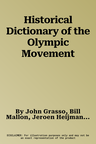 Historical Dictionary of the Olympic Movement