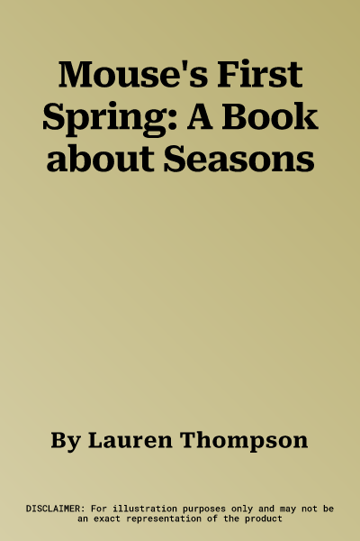 Mouse's First Spring: A Book about Seasons