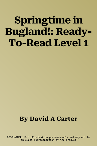 Springtime in Bugland!: Ready-To-Read Level 1