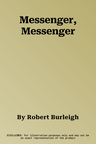 Messenger, Messenger