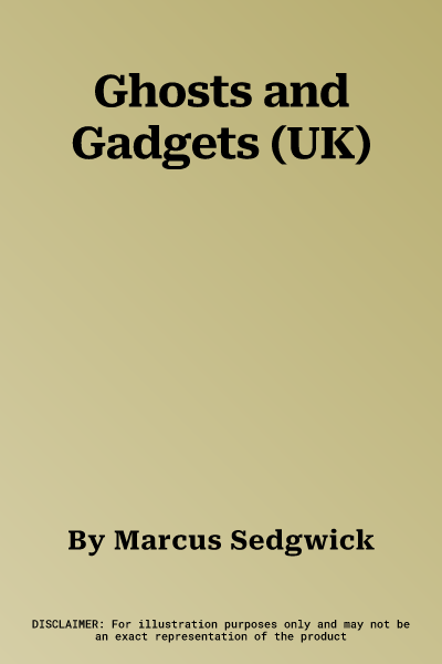 Ghosts and Gadgets (UK)