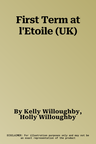 First Term at l'Etoile (UK)